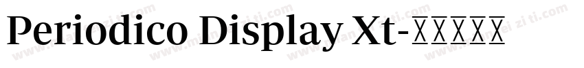 Periodico Display Xt字体转换